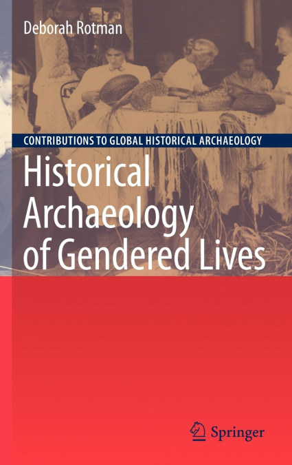 Historical Archaeology of Gendered Lives