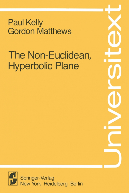 The Non-Euclidean, Hyperbolic Plane