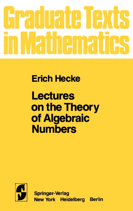 Lectures on the Theory of Algebraic Numbers