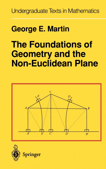 The Foundations of Geometry and the Non-Euclidean Plane