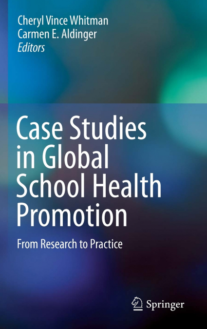 Case Studies in Global School Health Promotion