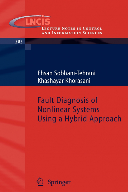 Fault Diagnosis of Nonlinear Systems Using a Hybrid Approach