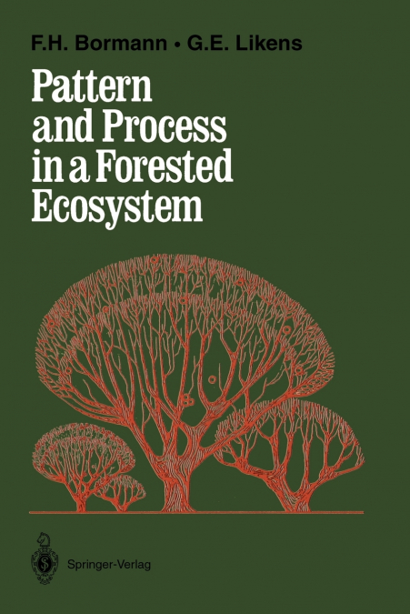 Pattern and Process in a Forested Ecosystem
