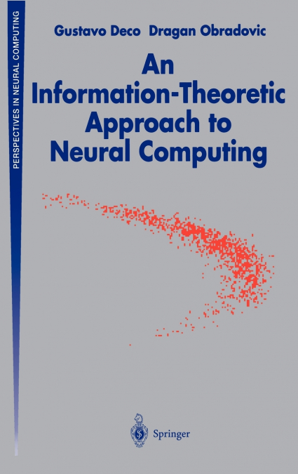 An Information-Theoretic Approach to Neural Computing