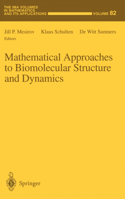Mathematical Approaches to Biomolecular Structure and Dynamics