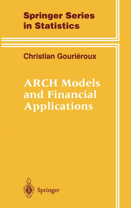 Arch Models and Financial Applications