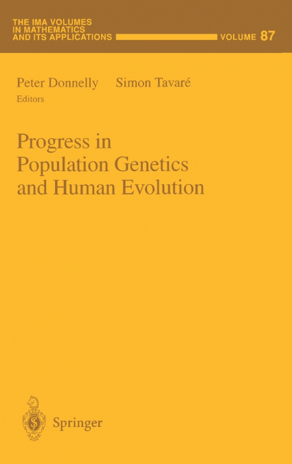 Progress in Population Genetics and Human Evolution