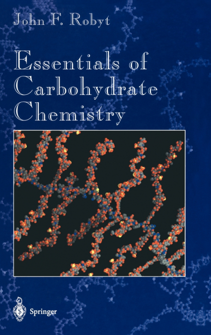 Essentials of Carbohydrate Chemistry