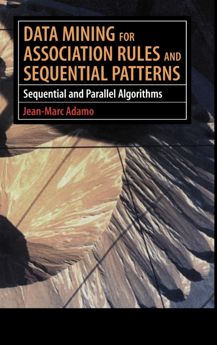 Data Mining for Association Rules and Sequential Patterns