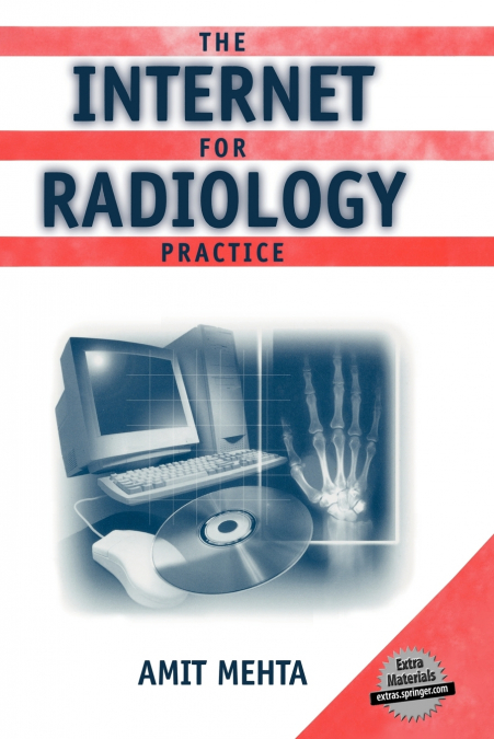 The Internet for Radiology Practice