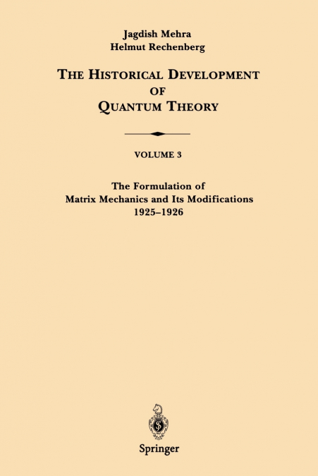 The Formulation of Matrix Mechanics and Its Modifications 1925-1926