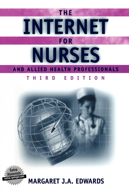 The Internet for Nurses and Allied Health Professionals (Book )