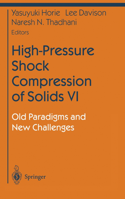 High-Pressure Shock Compression of Solids VI