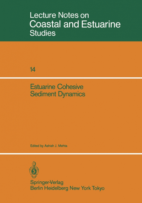 Estuarine Cohesive Sediment Dynamics
