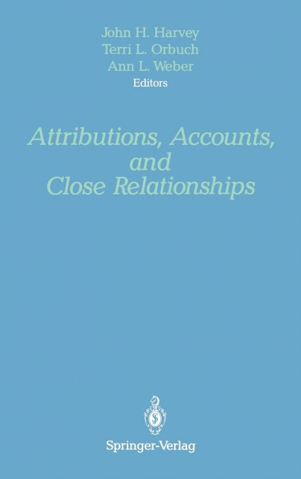 Attributions, Accounts, and Close Relationships