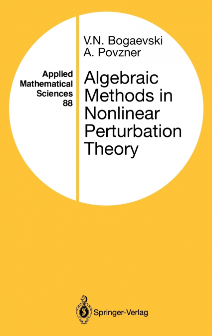 Algebraic Methods in Nonlinear Perturbation Theory