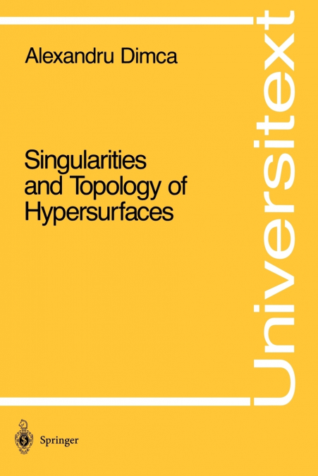 Singularities and Topology of Hypersurfaces