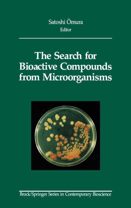 The Search for Bioactive Compounds from Microorganisms