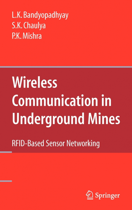 Wireless Communication in Underground Mines