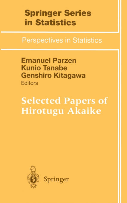 Selected Papers of Hirotugu Akaike