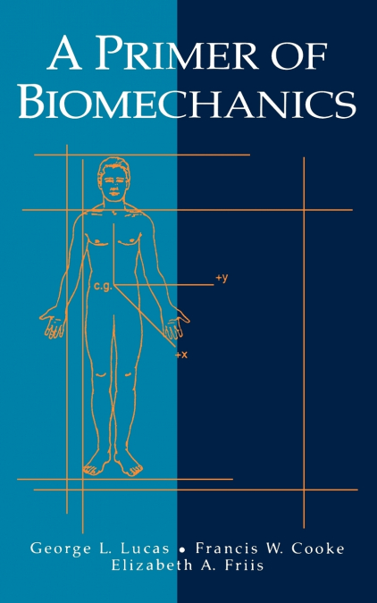 A Primer of Biomechanics