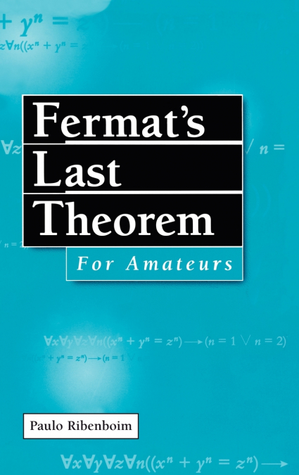 Fermat’s Last Theorem for Amateurs