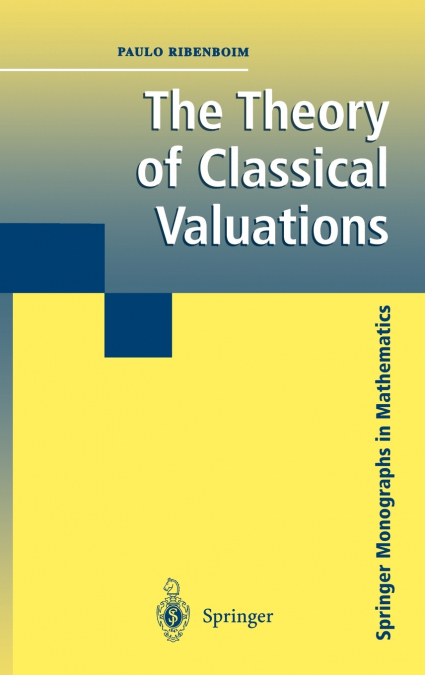 The Theory of Classical Valuations