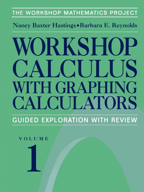 Workshop Calculus with Graphing Calculators