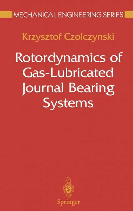 Rotordynamics of Gas-Lubricated Journal Bearing Systems