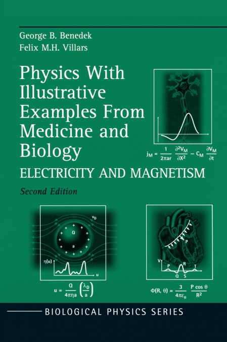 Physics with Illustrative Examples from Medicine and Biology