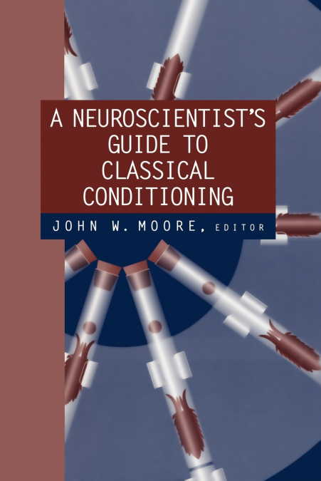 A Neuroscientist’s Guide to Classical Conditioning