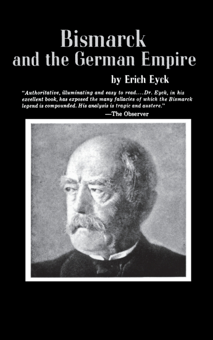 Bismarck and the German Empire