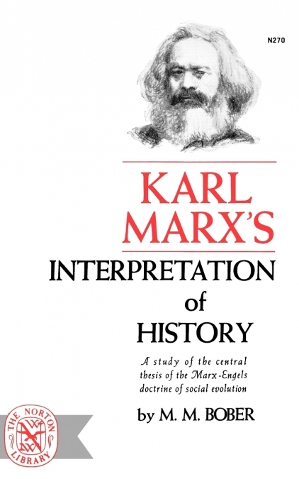 Karl Marx’s Interpretation of History