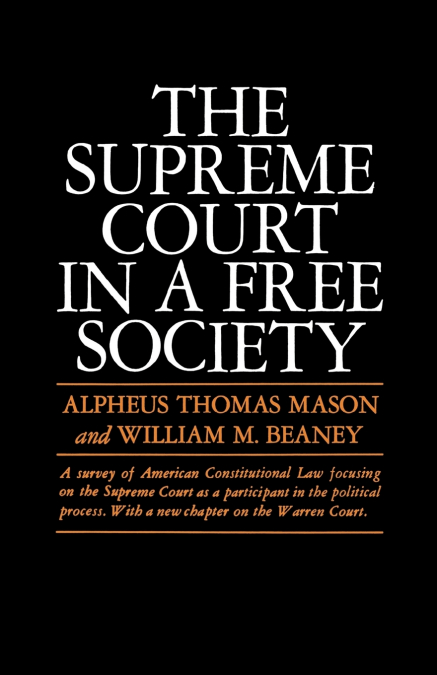 The Supreme Court in a Free Society