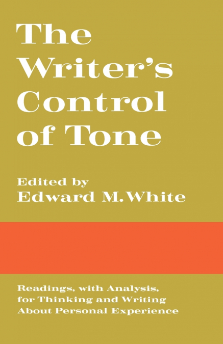 The Writer’s Control of Tone