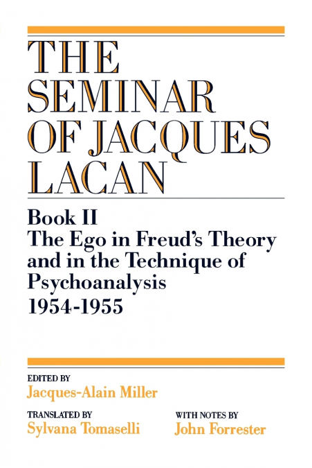 The Ego in Freud’s Theory and in the Technique of Psychoanalysis, 1954-1955