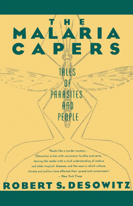 The Malaria Capers