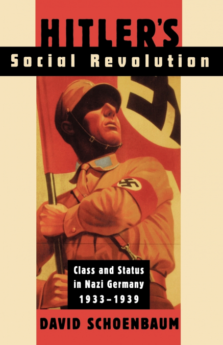 Hitler’s Social Revolution