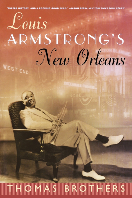 Louis Armstrong’s New Orleans