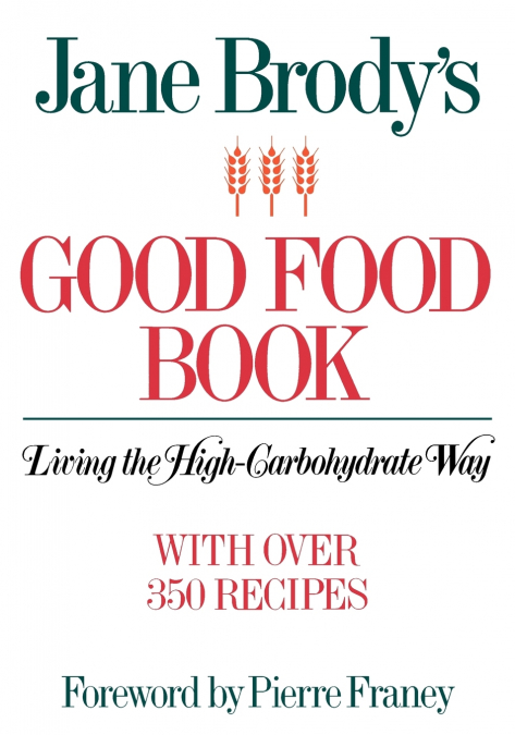 Jane Brody’s Good Food Book