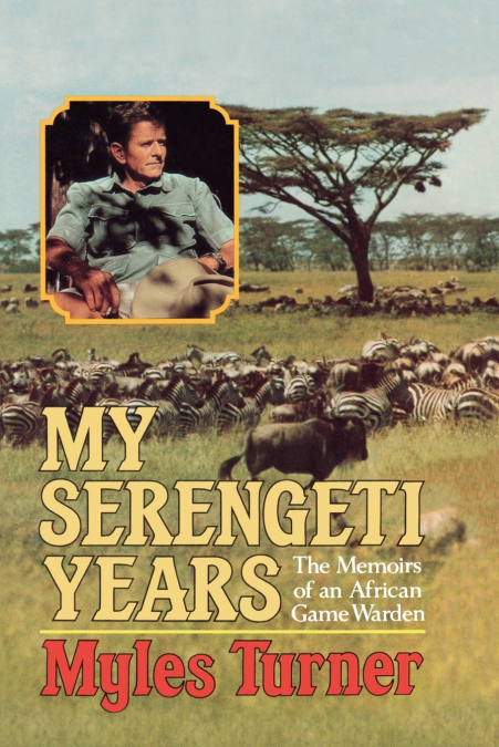 My Serengeti Years