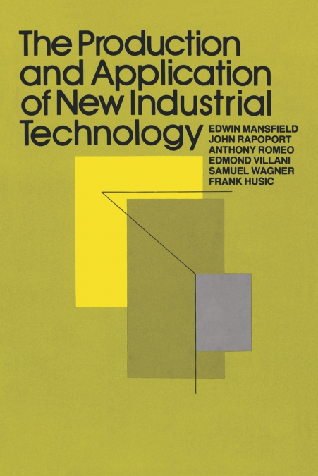 The Production and Application of New Industrial Technology