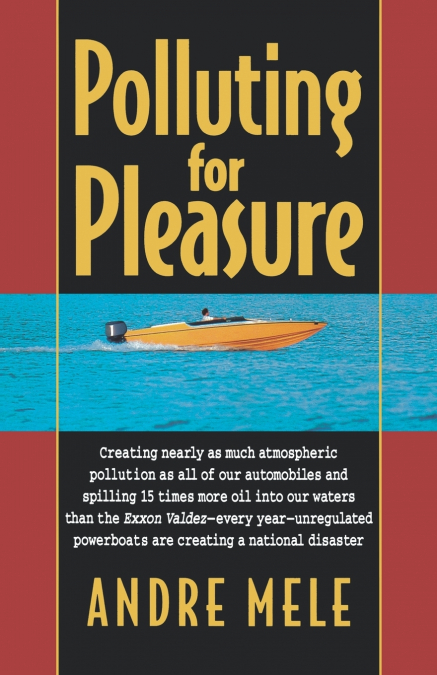 Polluting for Pleasure