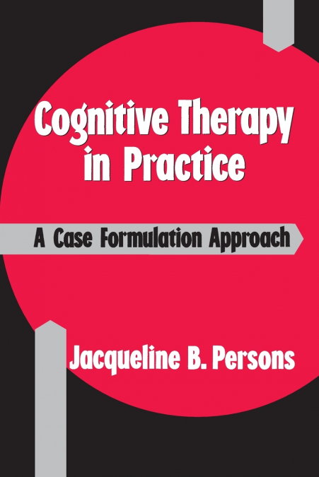 Cognitive Therapy in Practice