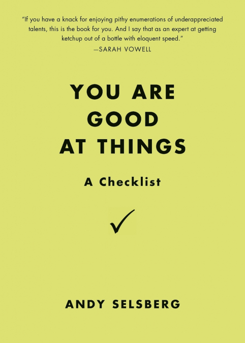 You Are Good at Things