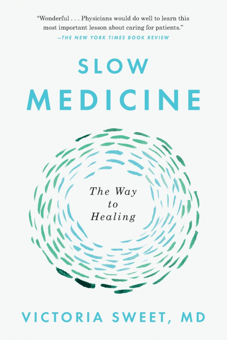 Slow Medicine