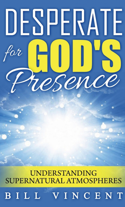 Desperate for God’s Presence (Pocket Size)