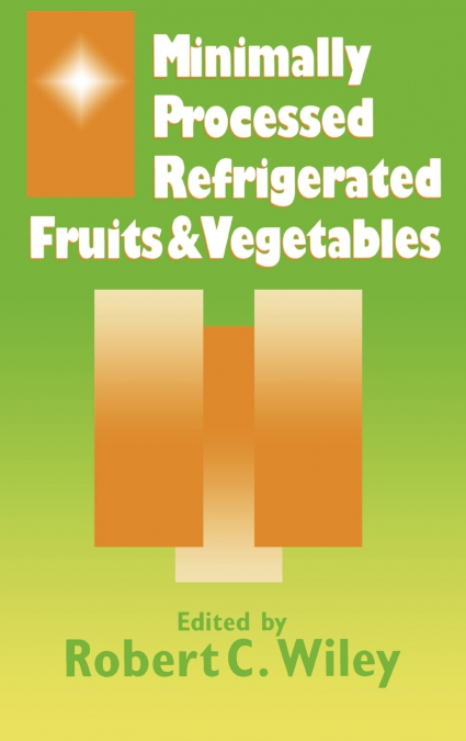 Minimally Processed Refrigerated Fruits & Vegetables