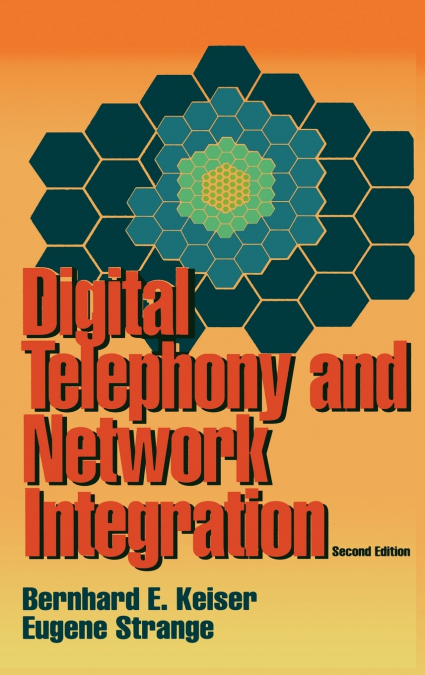 Digital Telephony and Network Integration