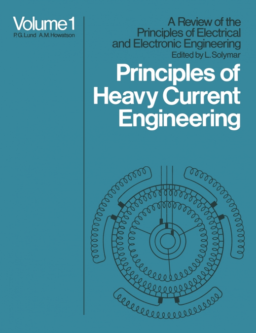 Principles of Heavy Current Engineering